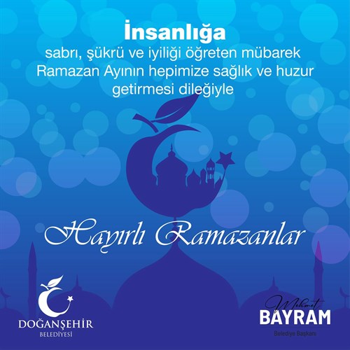 Belediye Başkanı Memet Bayram'dan Ramazan Ayı Mesajı